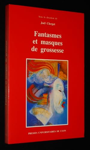 Seller image for Fantasmes et masques de grossesse for sale by Abraxas-libris