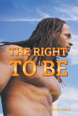 Imagen del vendedor de The Right to Be: A Christopher Family Novel (Paperback or Softback) a la venta por BargainBookStores