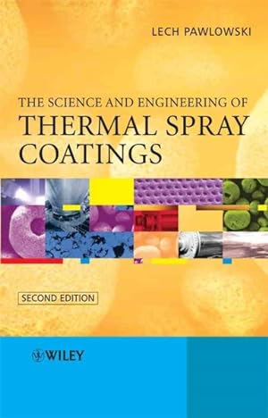 Bild des Verkufers fr Science and Engineering of Thermal Spray Coatings zum Verkauf von GreatBookPricesUK