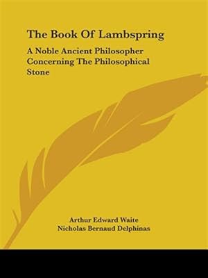 Bild des Verkufers fr Book of Lambspring : A Noble Ancient Philosopher Concerning the Philosophical Stone zum Verkauf von GreatBookPricesUK