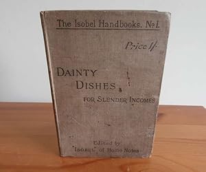Imagen del vendedor de DAINTY DISHES For Slender Incomes a la venta por Kelleher Rare Books