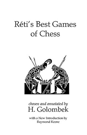 Imagen del vendedor de Reti's Best Games Of Chess a la venta por GreatBookPrices