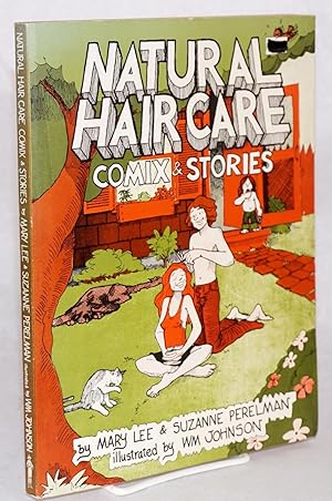 Seller image for Natural hair care comix & stories, illustrated by Wm Johnson for sale by Bolerium Books Inc.