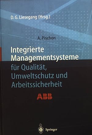 Bild des Verkufers fr Integrierte Managementsysteme fr Qualitt, Umweltschutz und Arbeitssicherheit zum Verkauf von books4less (Versandantiquariat Petra Gros GmbH & Co. KG)