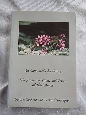 A Checklist of the Flowering Plants and Ferns of Main Argyll