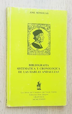 BIBLIOGRAFÍA SISTEMÁTICA Y CRONOLÓGICA DE LAS HABLAS ANDALUZAS