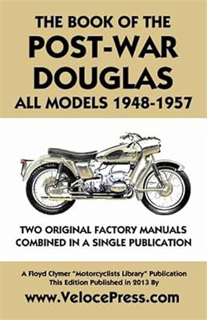 Bild des Verkufers fr BOOK OF THE POST-WAR DOUGLAS ALL MODELS 1948-1957 zum Verkauf von GreatBookPricesUK