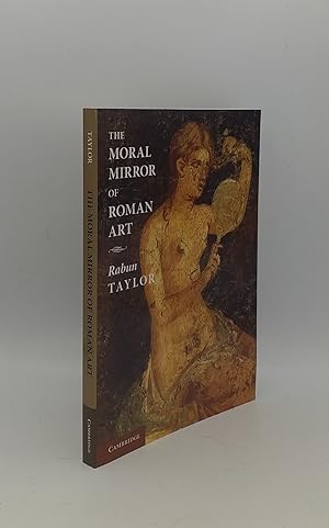 Bild des Verkufers fr THE MORAL MIRROR OF ROMAN ART zum Verkauf von Rothwell & Dunworth (ABA, ILAB)
