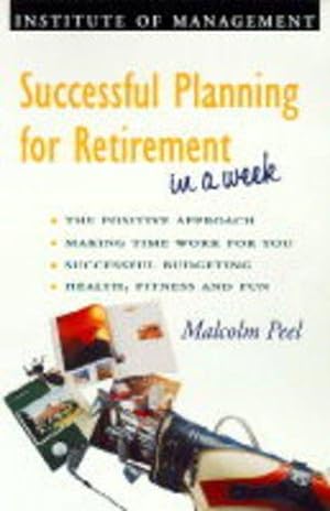 Imagen del vendedor de Successful Planning For Retirement In A Week (Successful Business in a Week S.) a la venta por WeBuyBooks