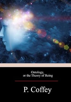 Seller image for Ontology, or the Theory of Being for sale by GreatBookPrices