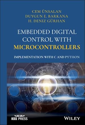 Imagen del vendedor de Embedded Digital Control With Microcontrollers : Implementation With C and Python a la venta por GreatBookPrices