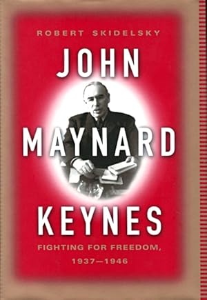 Seller image for John Maynard Keynes, Volume Three: Fighting for Freedom, 1937-1946 for sale by LEFT COAST BOOKS