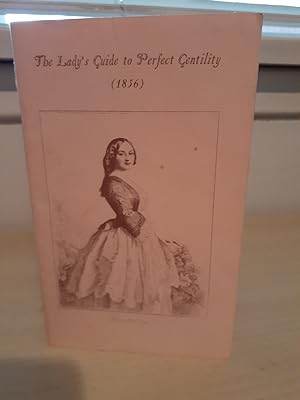 Seller image for The Lady's Guide to Perfect Gentility (1856) for sale by Frabjous Books