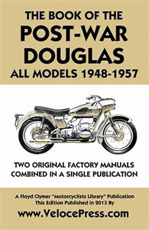Image du vendeur pour BOOK OF THE POST-WAR DOUGLAS ALL MODELS 1948-1957 mis en vente par GreatBookPrices