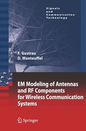 Bild des Verkufers fr Em Modeling of Antennas And Rf Components for Wireless Communication Systems zum Verkauf von GreatBookPrices