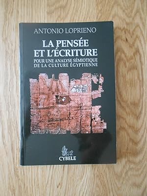 La pensée et l'écriture: Pour une analyse sémiotique de la culture égyptienne