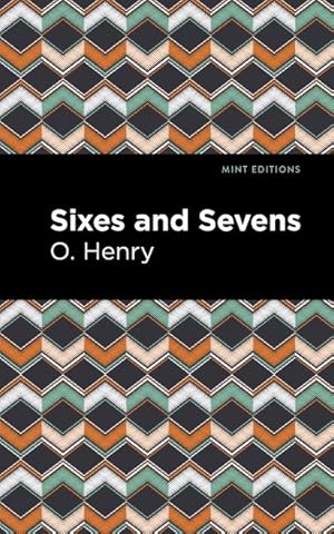 Seller image for Sixes and Sevens for sale by GreatBookPrices