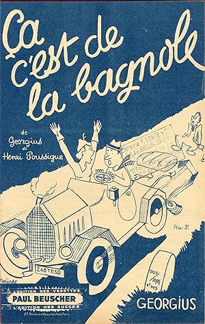 "ÇA C'EST DE LA BAGNOLE par GEORGIUS" Paroles de GEORGIUS / Musique de Henri POUSSIGUE / Partitio...
