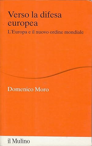 Verso la difesa europea. L'Europa e il nuovo ordine mondiale