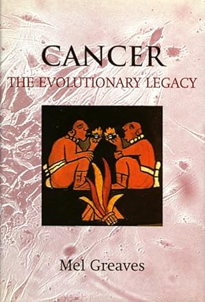 Seller image for Cancer: The Evolutionary Legacy for sale by LEFT COAST BOOKS