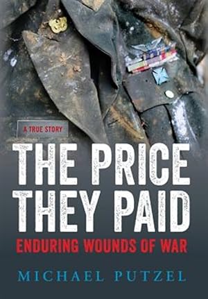 Seller image for The Price They Paid: Enduring Wounds of War for sale by GreatBookPrices