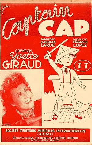 "CAPTAIN CAP par Yvette GIRAUD" Paroles de Jacques LARUE et musique de Francis LOPEZ / Partition ...