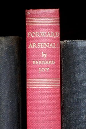 Bild des Verkufers fr Forward, Arsenal! A history of the Arsenal Football Club zum Verkauf von N. Marsden