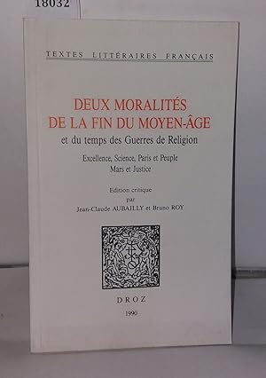 Image du vendeur pour Deux moralits de la fin du Moyen-ge et du temps des Guerres de Religion mis en vente par Librairie Albert-Etienne