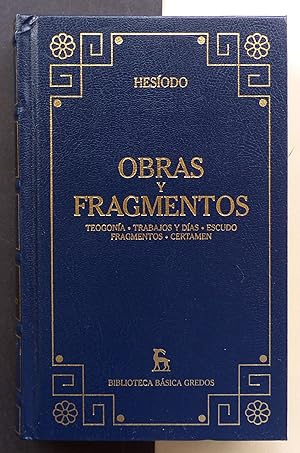 Obras y Fragmentos. Teogonía. Trabajos y días. Escudo. Fragmentos. Certamen