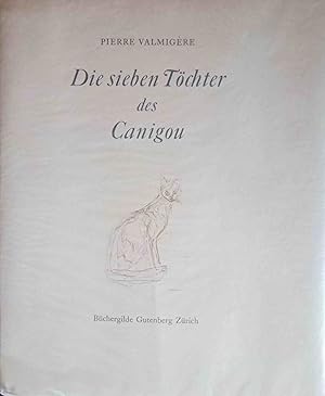 Die sieben Töchter des Canigou : Märchen u. Legenden aus Languedoc u. Roussillon. Ins Dt. übertr....