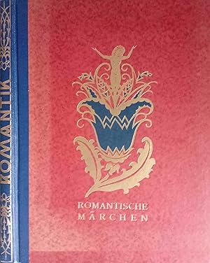 Romantische Maerchen. [Eingedr.] Bilder u. Buchschmuck von Karl Borschke