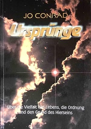 Ursprünge : über Vielfalt des Lebens, die Ordnung und den Grund des Hierseins.