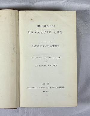 Imagen del vendedor de Shakspeare's Dramatic Art, and his Relation to Calderon and Goethe. a la venta por MJC Books