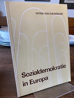 Bild des Verkufers fr Sozialdemokratie in Europa. zum Verkauf von Altstadt-Antiquariat Nowicki-Hecht UG