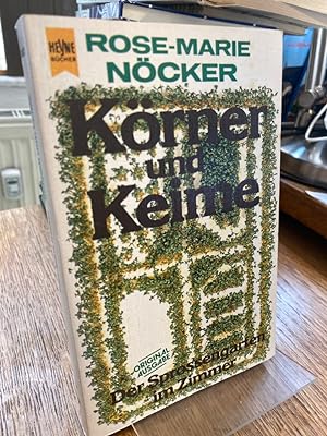 Seller image for Krner und Keime. Der Sprossengarten im Zimmer. for sale by Altstadt-Antiquariat Nowicki-Hecht UG