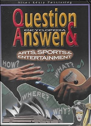 Arts, Sport and Entertainment (Question & Answer Encyclopedia)