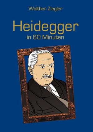 Bild des Verkufers fr Heidegger in 60 Minuten zum Verkauf von AHA-BUCH GmbH