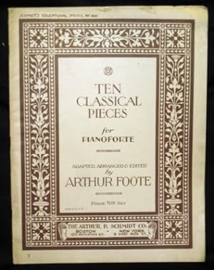 Imagen del vendedor de Ten Classical Pieces for Pianoforte adapted, arranged & edited by Arthur Foote a la venta por Reflection Publications