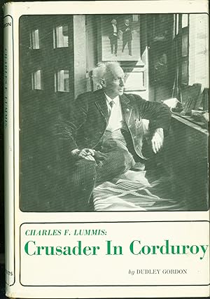 Imagen del vendedor de Charles F. Lummis: Crusader in Corduroy a la venta por Eureka Books