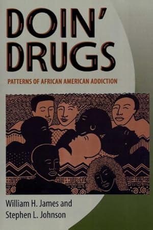 Seller image for Doin' Drugs : Patterns of African American Addiction for sale by GreatBookPrices