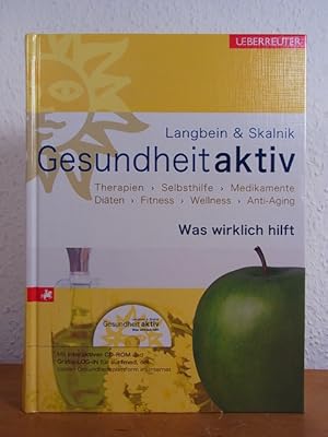 Seller image for Langbein & Skalnik Gesundheit aktiv. Therapien, Selbsthilfe, Medikamente, Diten, Fitness, Wellness, Anti-Aging. Was wirklich hilft. Mit interaktiver CD-ROM for sale by Antiquariat Weber