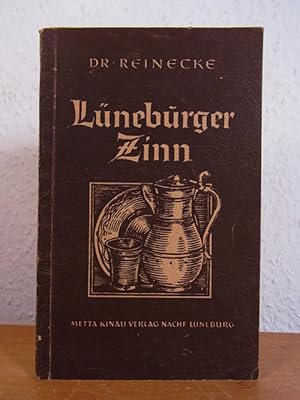 Lüneburger Zinn. Das Amt der Lüneburger Zinngießer