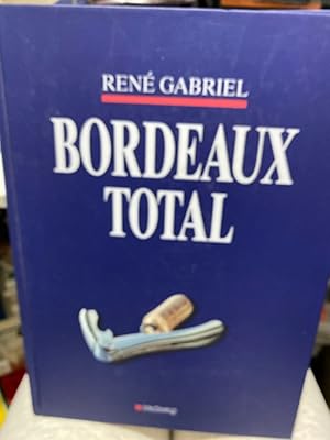 Bild des Verkufers fr Bordeaux total (Hallwag Klassische Weinregionen) zum Verkauf von bookmarathon