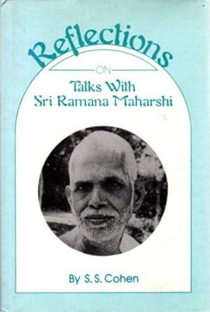 REFLECTIONS ON TALKS WITH SRI RAMANA MAHARSHI