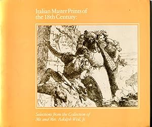 Imagen del vendedor de Italian Master Prints of the 18th Century: Selections from the Collection of Mr. And Mrs. Adolph Weil, Jr. a la venta por WeBuyBooks