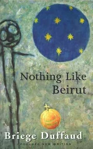 Seller image for Nothing Like Beirut (Poolbeg new writing) for sale by WeBuyBooks