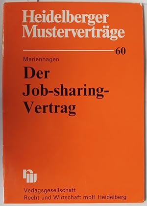 Der Job-sharing-Vertrag. Marienhagen, Heidelberger Musterverträge ; H. 60