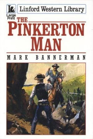 Bild des Verkufers fr The Pinkerton Man (Linford Western Library) zum Verkauf von WeBuyBooks