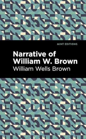 Seller image for Narrative of William W. Brown for sale by GreatBookPrices