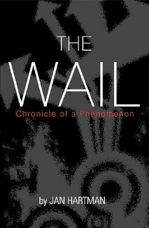 Imagen del vendedor de The Wail: Chronicle of a Phenomenon a la venta por WeBuyBooks